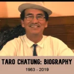 Taro Chatung biography, Taro Chatung essay,