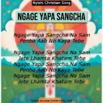 Nyishi Christian Song, Ngage Yapa Sangcha